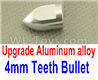 Feilun FT011 Upgrade Parts-4mm Teeth Bullet,Upgrade Aluminum alloy Bullet