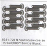 DHK Zombie 8384 B head screw-Coarse thread(BB3x18mm)-16pcs Parts-8381-726