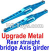 FeiYue FY-05 FY05 Parts-Upgrade Metal Rear straight bridge Axis girder for the Rear Swing Arm(2pcs),FeiYue FY-05 RC Car Truck Spare parts Accessories.