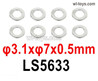 HG P410 Parts LS5633 Gasket,φ3.1xφ7x0.5mm for 1/10 HengGuan P410 Raptor Pickup RC Car Vehicles Model.