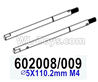 HG P602 Rear axle shaft set-602008/009,∅5X110.2mm M4