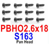 HBX 12895 Round Head Screws. PBHO 2.6x18mm, Round Head Self Tapping Screws. S163