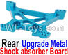 HuanQi 727 Parts-103-03 Upgrade Metal Rear shock absorber Board(2pcs)-Blue,HuanQi 727 Rc Car Spare Parts Replacement Accessories,HQ727 HQ 727 1:10 Scale BRUSHED RC Racing Truck Parts rc off-road car Parts,Truck Car Parts