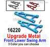 MJX Hyper Go 16207 Upgrade Metal Front Lower Swing Arm Parts.16220.There are 3 Color you can choose.