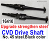 MJX Hyper Go 16208 Upgrade and strengthen steel CVD Drive Shaft Parts with No. 45 steel.Black color.Total 2pcs.