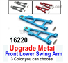 MJX Hyper Go H16BM H16GT H16DR Parts Upgrade Metal Front Lower Swing Arm.16220There are 3 Color you can choose..