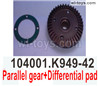 Wltoys 104001 Parallel gear and Differential pad. K949-42