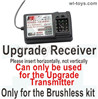 Wltoys 104001 Upgrade Receiver-Can only be used with the Upgrade Transmitter together in the Brushless kit