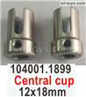 Wltoys 104001 Central cup. 104001.1899.12x18mm