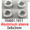 Wltoys 104001 Aluminum sleeve. 104001.1911.3x6x3mm