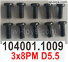 Wltoys 104001 Screws Parts.10402.1009. Size:3x8PM D5.5. Phillips round head machine screws