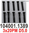 Wltoys 104001 Screws.104001.1389. Size:3x20PM D5.0. Phillips round head machine screws.