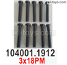 Wltoys 104001 Screws.104001.1912. Size:3x18PM. Phillips round head machine screws.
