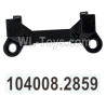 Wltoys 104020 Parts 104008.2859 Front Anti-Collision Fixing Part Group.
