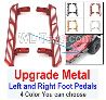 Wltoys 104020 Upgrade Metal Parts Left and Right Foot Pedals.Total 2pcs.4 Color you can choose.