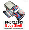 Wltoys 104072 Body Shell cover.104072.2103.Only include the Shell cover.