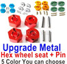Wltoys 104072 Upgrade Parts Metal Hex wheel seat with pin.Total 4 set.5 Color you can choose.
