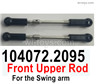 Wltoys 104072 Force Front Upper Rod,Front Swing Arm Rod.104072.2095.Total 2pcs.