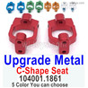 Wltoys 104072 Upgrade Parts Metal C-Shape Seat.104001.1861.Total 2pcs.5 Color you can choose.
