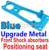 Wltoys 10428-C2 K949-16 Upgrade Metal Front Shock absorbers Positioning seat-Blue