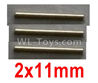 Wltoys 10428-C2 10428-2.0332 Optical axis-2X11mm(3pcs)