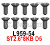 Wltoys 124019 Screws L959-54 Screws. ST2.6x8KB D5.