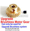 JJRC Q46 Upgrade Motor gear(Can only be used for Upgrade Brushless set,We will according the car you buy to sent you the right version size