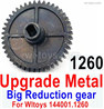 Wltoys 144001 Upgrade Metal Steel Reduction gear. wltoys 144001.1260.