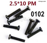 Wltoys 144002 screws Parts-12428.0102 Screws. M2.5X10 PM.Total 8pcs.