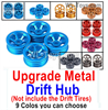 Wltoys 284010 Upgrade Parts Metal Drift Hub.Not include the TIres.You have 9 Colors to choose.