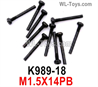 Wltoys 284010 Accessories K989-18 Screws.M1.5X14PB half-tooth screw set.Total 10pcs.