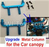 Wltoys A959B A959-B Upgrade Metal Column for the Car canopy(2pcs) Parts