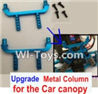 Wltoys A969-B Upgrade Metal Column for the Car canopy(2pcs)