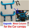 Wltoys A969 Upgrade Metal Column for the Car canopy(2pcs)