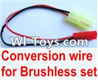Wltoys A979-B Conversion wire For Wltoys A979-B Rc Car Parts,High speed 1:18 Scale 4wd,2.4G A979-B rc racing car Parts,On Road Drift Racing Truck Car Parts