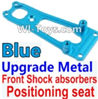Wltoys 10428 Upgrade Parts-Upgrade Metal Front Shock absorbers Positioning seat-Blue-K949-16,Wltoys 10428 RC Car Parts,High speed 1:10 Scale 4wd,10428 Electric Power On Road Drift Racing Truck Car Parts