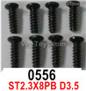 Wltoys 16800 0556 Screws. ST2.3*8PB D3.5. Total 8pcs. Cross Round head Self-tapping screws