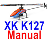 Wltoys XK K127 Manual instruction Parts.