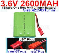 3.6V 2600MAH Battery-With JST Plug-(Shape-One Row with 3 Inner-Battery)-Size-Size-42x50x15mm,3.6V NI-CD NI-MH 2600MAH Battery be suit for RC Truck,RC Car,RC Boat,RC Robot,rc tank,rc Quadcoter,Drone,RC Helicopter,etc.