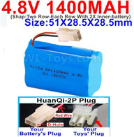 4.8V Battery Pack-1400mah 4.8 Volt Battery 1400mah NiCd,With HuanQi-2P plug(1X Square hole+ 1X D-Shape- Hole.The D-Shape- Hole is Red Wire)-(Shap-Two Row-Each Row With 2X Inner-battery)-Size-51X28.5X28.5mm,4.8V Battery Pack-1400mah 4.8 Volt Battery NiCd B