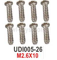 UDI UDI005 Arrow 2.6X10 flat tail screws Parts. UDI005-26. Total 8pcs. UDI RC UDI005 RC Boat Spare Accessories.