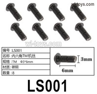 HG P410 Parts LS001 TM3x6mm Inner hexagon TM machine Screws for 1/10 HengGuan P410 Raptor Pickup RC Car Vehicles Model.Total 8pcs.