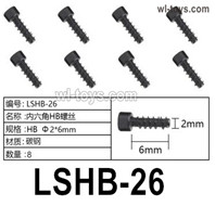 HG P410 Parts LSHB-26 HB2x6mm Inner hexagon HB machine Screws for 1/10 HengGuan P410 Raptor Pickup RC Car Vehicles Model.Total 8pcs.