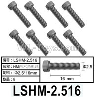 HG P602 Parts-LSHM-2.516 Screws-2.5x16mm,Hexagon HM Screws,Total 8pcs,HG P602 1/12 Parts