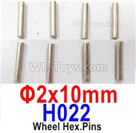 HBX 12895 Wheel Pin for the Wheels. Φ2X10mm, Total 8pcs. The replace accessories number is H022