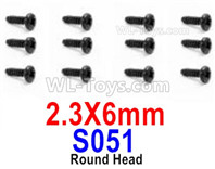 HBX 12895 Round Head Screws, The size is 2.3x6mm, Round Head Self Tapping Screws. Total 12pcs. The replace accessories number is S051