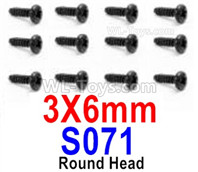 HBX 12895 Round Head Screws, The size is 3x6mm, Round Head Self Tapping Screws. Total 12pcs. The replace accessories number is S071