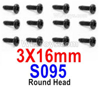 HBX 12895 Round Head Screws, The size is 3x16mm, Round Head Self Tapping Screws. Total 12pcs. The replace accessories number is S095