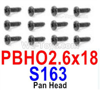 HBX 12895 Round Head Screws, The size is PBHO 2.6x18mm, Round Head Self Tapping Screws. Total 12pcs. The replace accessories number is S163