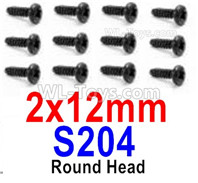 HBX 12895 Round Head Screws, The size is 2x12mm, Round Head Self Tapping Screws. Total 12pcs. S204
